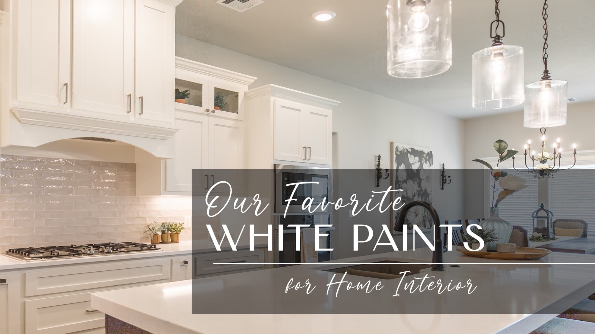 Our Favorite White Paints for the Home Interior