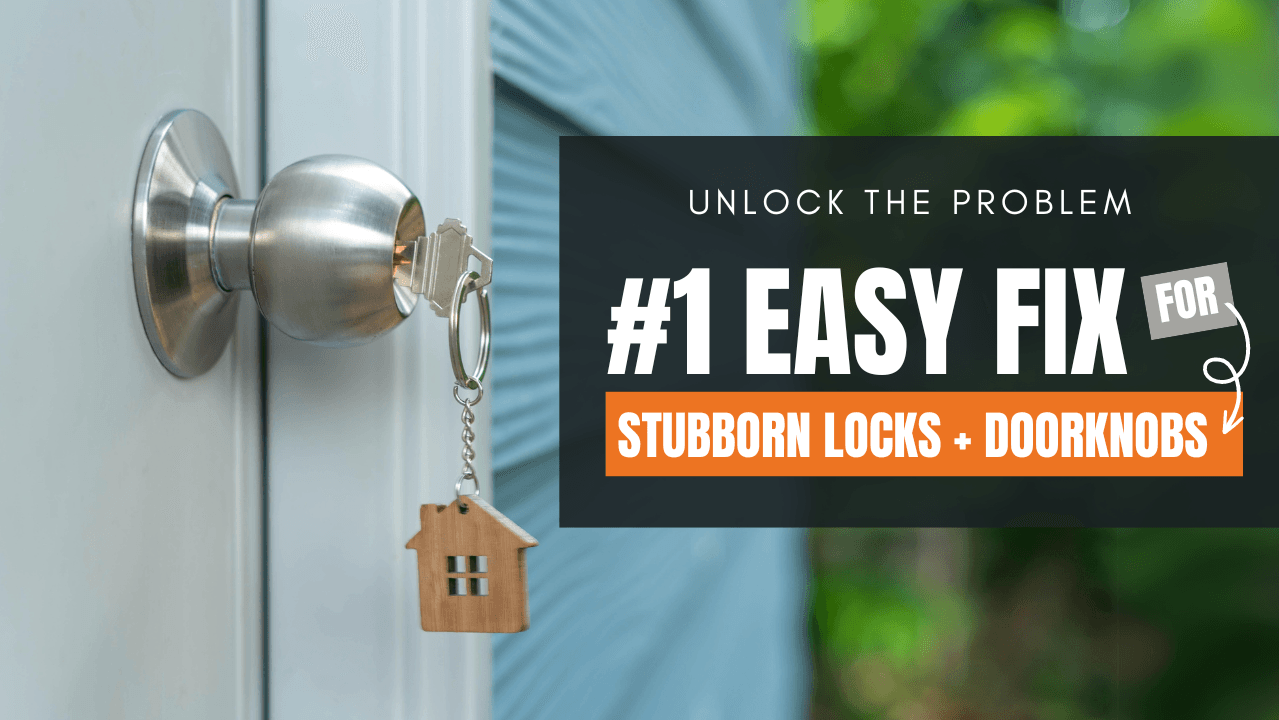 Unlock the Problem: #1 Easy Fix for Stubborn Locks & Doorknobs